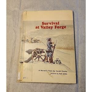 Survival at Valley Forge by Carole Charles 1975 A Narrative Poem Hardback